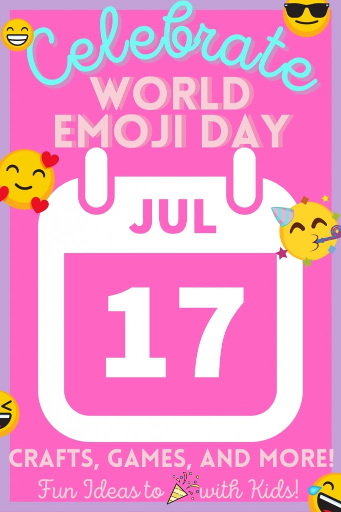 Celebrate World Emoji Day on July 17 with snacks, crafts, and more! Check out this complete list of fun ways to join in World Emoji Day